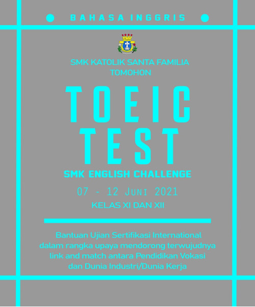 Keikutsertaan SMK Familia Tomohon dalam Kegiatan Sertifikasi TOEIC bagi siswa SMK